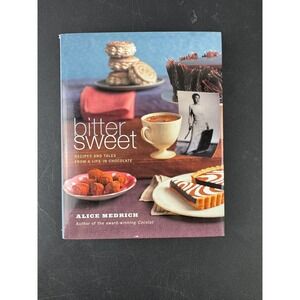 Alice Medrich Bittersweet Recipes and Tales from a Life in Chocolate Cookbook